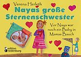 E-Book (epub) Nayas große Sternenschwester - Vor Naya war noch ein Baby in Mamas Bauch von Verena Herleth