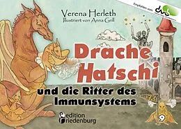 E-Book (epub) Drache Hatschi und die Ritter des Immunsystems - Ein interaktives Abenteuer zu Heuschnupfen, Allergien und Abwehrkräften von Verena Herleth, Anna Grill
