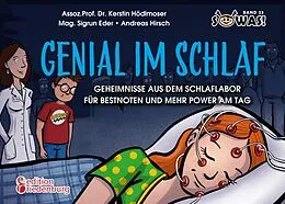 E-Book (epub) Genial im Schlaf - Geheimnisse aus dem Schlaflabor für Bestnoten und mehr Power am Tag von Kerstin Hödlmoser, Sigrun Eder, Andreas Hirsch