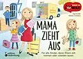 E-Book (epub) Mama zieht aus - Für alle Kinder, deren Eltern sich trennen oder scheiden lassen von Sigrun Eder, Hedda Christians