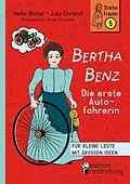 E-Book (epub) Bertha Benz - Die erste Autofahrerin von Heike Wolter, Julia Christof, Anika Slawinski
