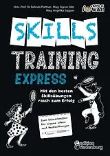 E-Book (epub) Skillstraining EXPRESS: Mit den besten Skillsübungen rasch zum Erfolg von Belinda Plattner, Sigrun Eder