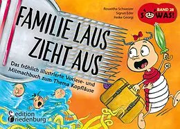 E-Book (epub) Familie Laus zieht aus! Das fröhlich illustrierte Vorlese- und Mitmachbuch zum Thema Kopfläuse von Roswitha Schweizer, Sigrun Eder, Heike Georgi