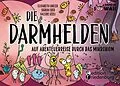 E-Book (epub) Die Darmhelden - Auf Abenteuerreise durch das Mikrobiom von Elisabeth Orgler, Sigrun Eder, Valerie Eccli