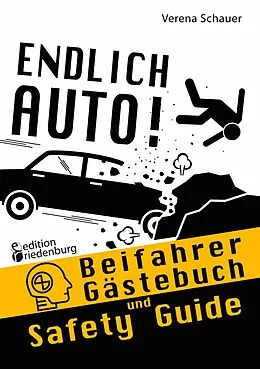 E-Book (epub) Endlich Auto! Beifahrer Gästebuch und Safety Guide von Verena Schauer