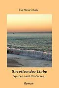 E-Book (epub) Gezeiten der Liebe von Eva Maria Schalk