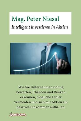 Fester Einband Intelligent investieren in Aktien von Mag. Peter Niessl