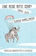 E-Book (epub) Eine Reise bitte sehr? Einmal quer durchs Himmelsmeer! von Magdalena Brandstötter