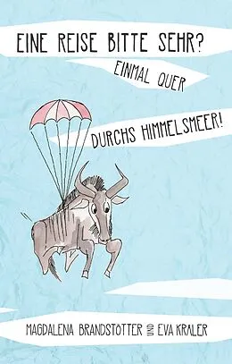 E-Book (epub) Eine Reise bitte sehr? Einmal quer durchs Himmelsmeer! von Magdalena Brandstötter