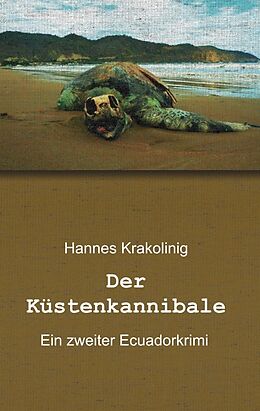 Kartonierter Einband Der Küstenkannibale von Hannes Krakolinig