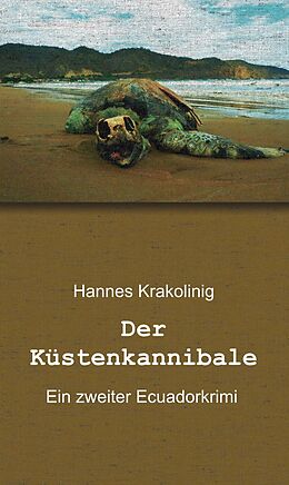 E-Book (epub) Der Küstenkannibale von Hannes Krakolinig