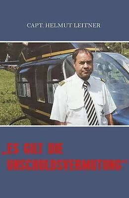 E-Book (epub) Es gilt die Unschuldsvermutung von Helmut Leitner