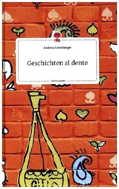 Geschichten al dente. Life is a Story - story.one