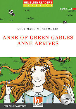 Kartonierter Einband Anne of Green Gables - Anne arrives + CD (NE) von Lucy Maud Montgomery