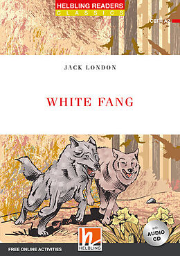 Kartonierter Einband Helbling Readers Red Series, Level 3 / White Fang (NE) von Jack London