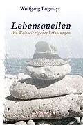 E-Book (epub) Lebensquellen von Wolfgang Lugmayr