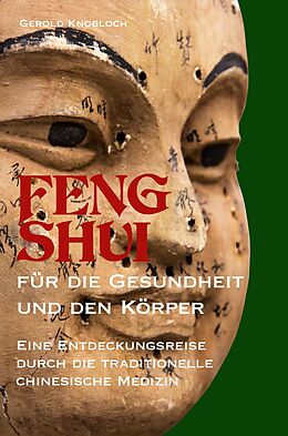 E-Book (epub) FENG SHUI für die Gesundheit und den Körper von Gerold Knobloch
