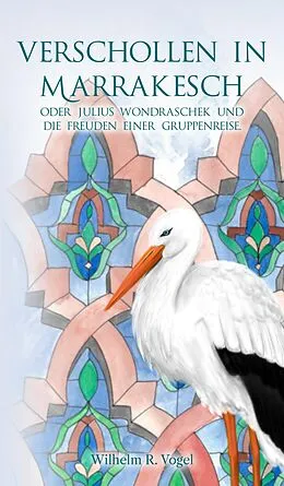 E-Book (epub) Verschollen in Marrakesch von Wilhelm R. Vogel