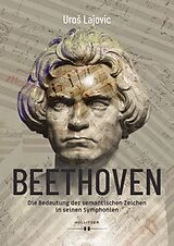 E-Book (pdf) Beethoven  Die Bedeutung der semantischen Zeichen in seinen Symphonien von Uro Lajovic