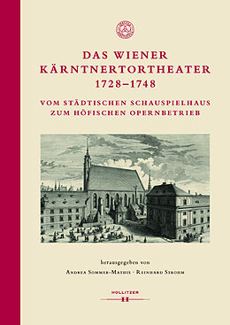 Fester Einband Das Wiener Kärntnertortheater 17281748 von 