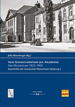 E-Book (pdf) Vom Konservatorium zur Akademie: Das Mozarteum 19221953 von 