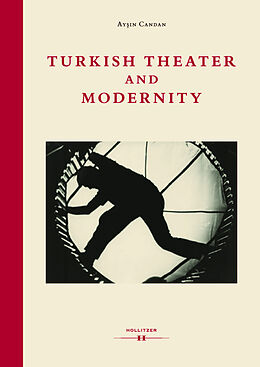 Fester Einband Theatre and Modernity von Aysin Candan