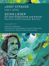 E-Book (pdf) Josef Strauss (18271870). Sechs Lieder für eine Singstimme und Klavier von 