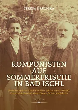 E-Book (pdf) Komponisten auf Sommerfrische in Bad Ischl von Teresa Hrdlicka