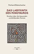E-Book (epub) Das Labyrinth des Minotaurus von Richard Bletschacher