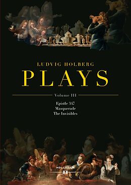 Livre Relié Ludvig Holberg: PLAYS, Volume III de Ludvig Holberg