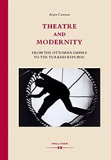 eBook (epub) Theatre and Modernity de Ay??n Candan