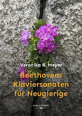 Fester Einband Beethovens Klaviersonaten für Neugierige von Veronika R. Meyer