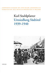 Fester Einband Umsiedlung Südtirol von Karl Stuhlpfarrer
