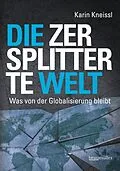 E-Book (epub) Die zersplitterte Welt von Karin Kneissl