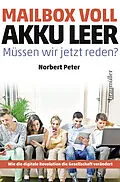 E-Book (epub) Mailbox voll, Akku leer. Müssen wir jetzt reden? von Norbert Peter