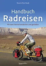 Kartonierter Einband Handbuch Radreisen von Hana Bergh, Peter Bergh