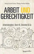 E-Book (epub) Arbeit und Gerechtigkeit von Georg Grund-Groiss, Philipp Hacker-Walton
