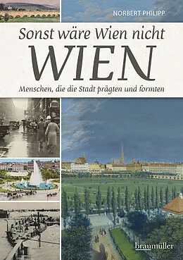 E-Book (epub) Sonst wäre Wien nicht Wien von Norbert Philipp
