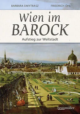 E-Book (epub) Wien im Barock von Barbara Dmytrasz, Friedrich Öhl
