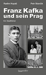 Kartonierter Einband Franz Kafka und sein Prag von Radim Kopá, Petr Staník