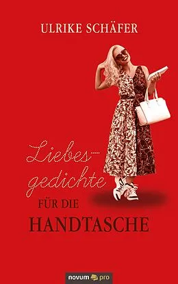 E-Book (epub) Liebesgedichte für die Handtasche von Ulrike Schäfer