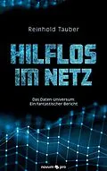 E-Book (epub) Hilflos im Netz von Reinhold Tauber
