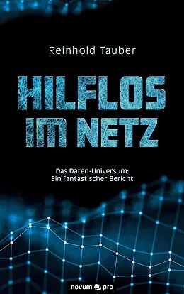 E-Book (epub) Hilflos im Netz von Reinhold Tauber