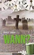 E-Book (epub) Wann? von Robert Singer