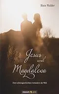 E-Book (pdf) Jesus und Magdalena von Hans Walder
