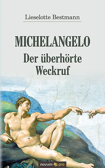 Michelangelo  Der überhörte Weckruf
