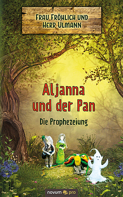 Aljanna und der Pan - Die Prophezeiung