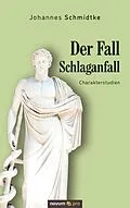E-Book (epub) Der Fall Schlaganfall von Johannes Schmidtke