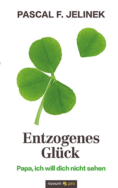 Entzogenes Glück