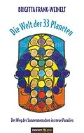 E-Book (epub) Die Welt der 33 Planeten von Brigitta Frank-Weinelt